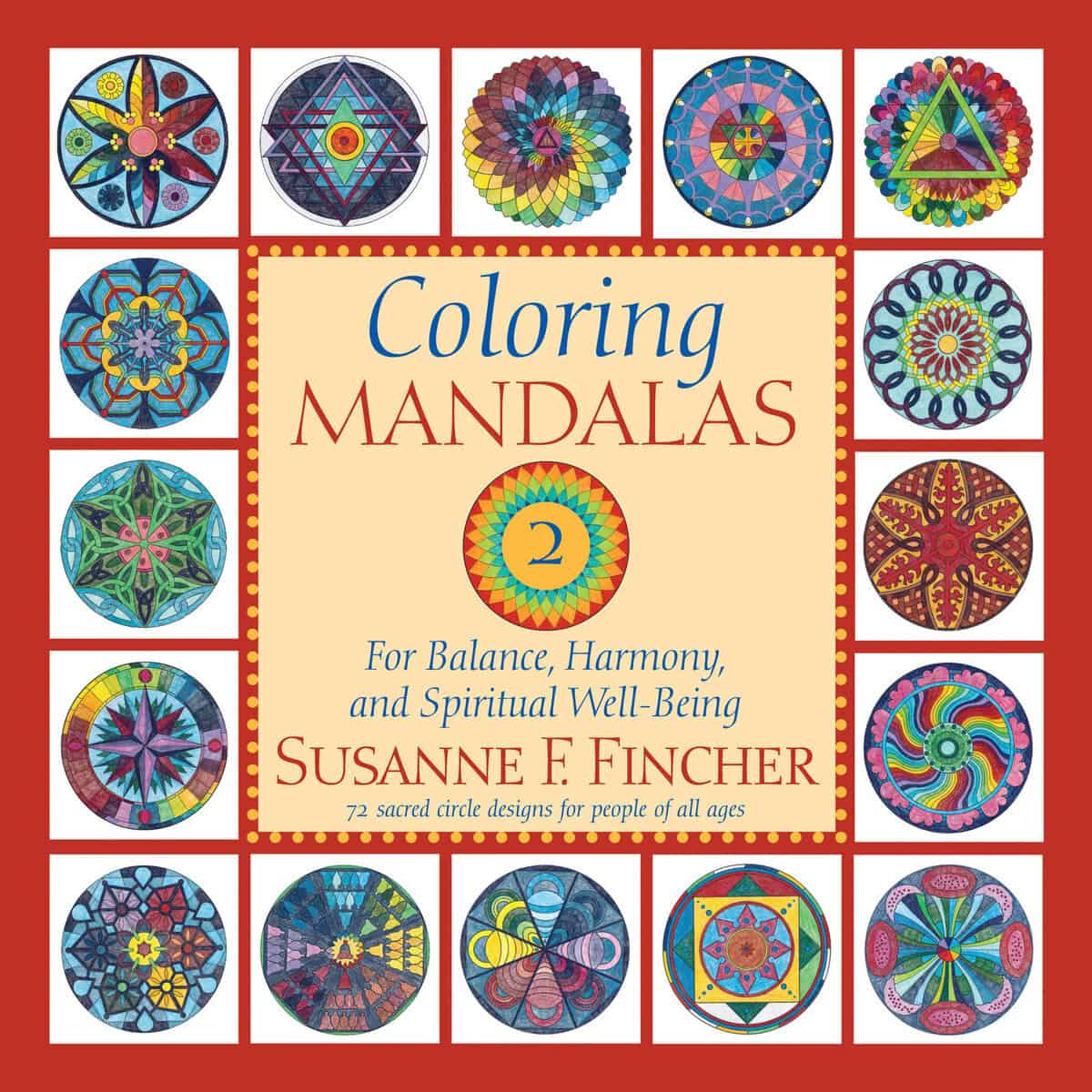 Fincher, Susanne F. | Coloring Mandalas 2 : For Balance, Harmony, and Spiritual Well-Being