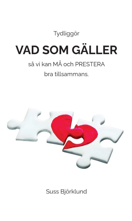 Björklund, Suss | Tydliggör vad som gäller så ni kan må och prestera bra tillsammans
