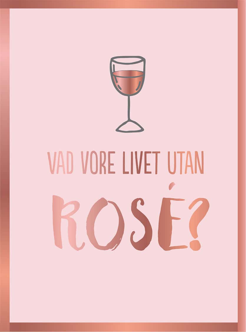 Jones, Peggy | Vad vore livet utan rosé?