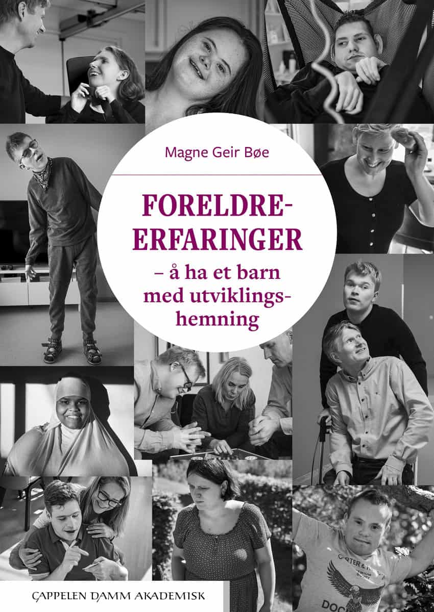 Bøe, Magne Geir | Foreldreerfaringer : Å ha et barn med utviklingshemning