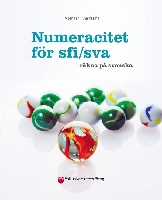Kharraziha, Mozhgan | Numeracitet för sfi/sva : Räkna på svenska