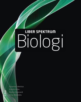 Fabricius, Susanne | Holm, Fredrik | Nystrand, Anders | Rådström, Anna | Liber Spektrum Biologi