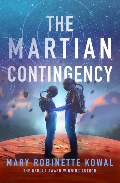 Kowal, Mary Robinette | The Martian Contingency