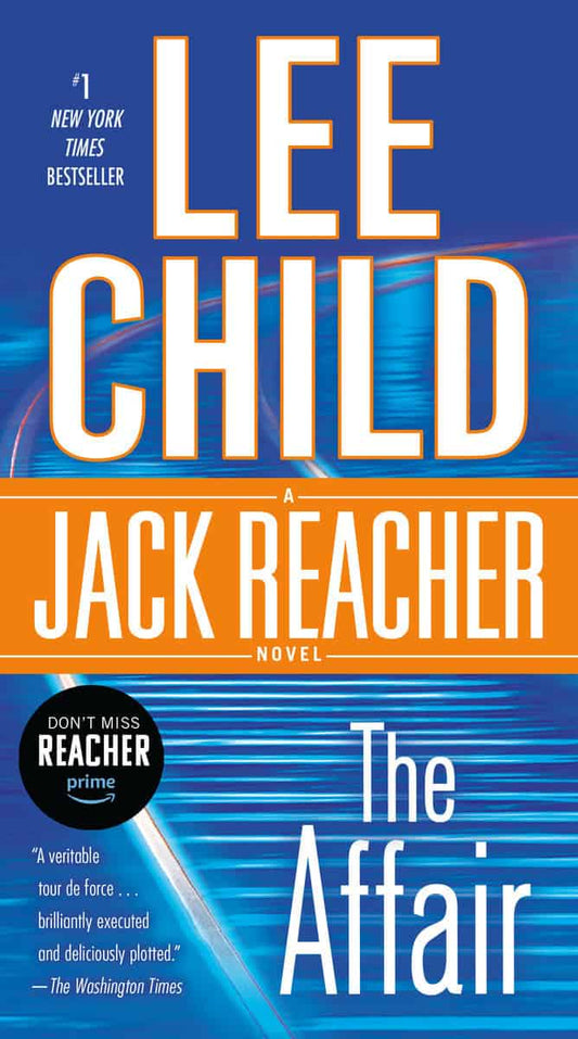 Child, Lee | The Affair : A Jack Reacher Novel