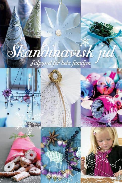 Kaarvig, Birgit | Majland, Tage | Lampic-Aaltonen, Helena | Skandinavisk jul : Julpyssel för hela familjen