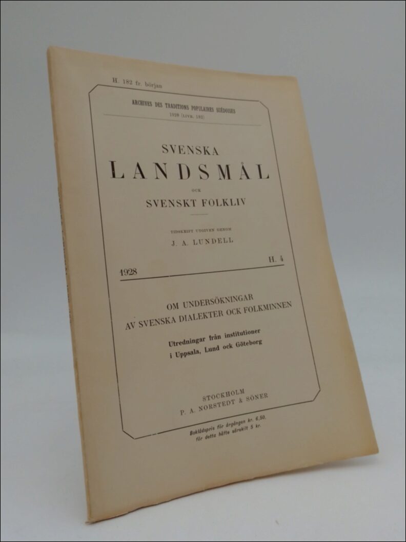 Lundell, J. A. (red) | Svenska landsmål (Livr. 182) : och svenskt folkliv 1928 H. 4