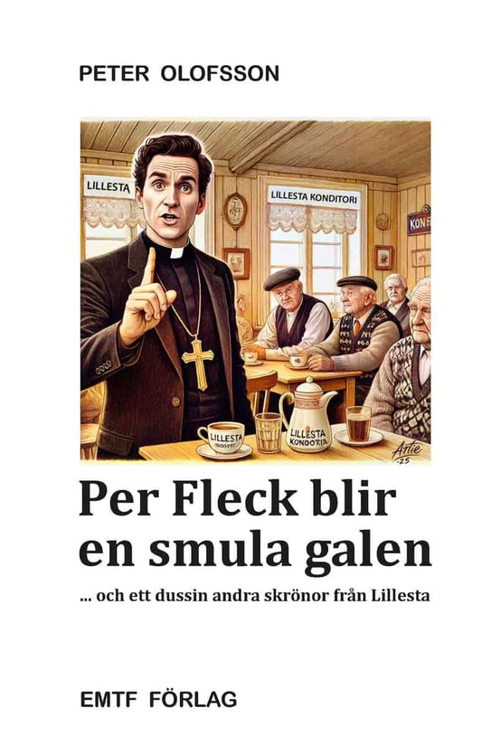 Olofsson, Peter | Per Fleck blir en smula galen