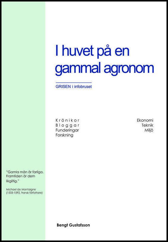 Gustafsson, Bengt | I huvet på en gammal agronom