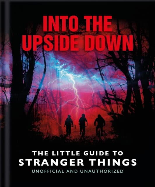 Oh | Into the Upside Down : The Little Guide to Stranger Things