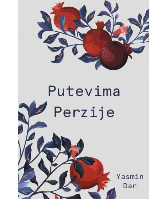 Dar, Yasmin | Putevima Perzije