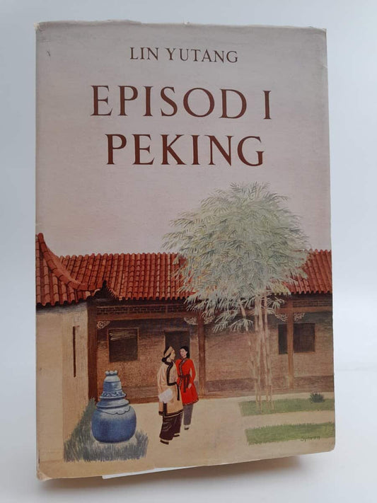 Lin, Yutang | Episod i Peking