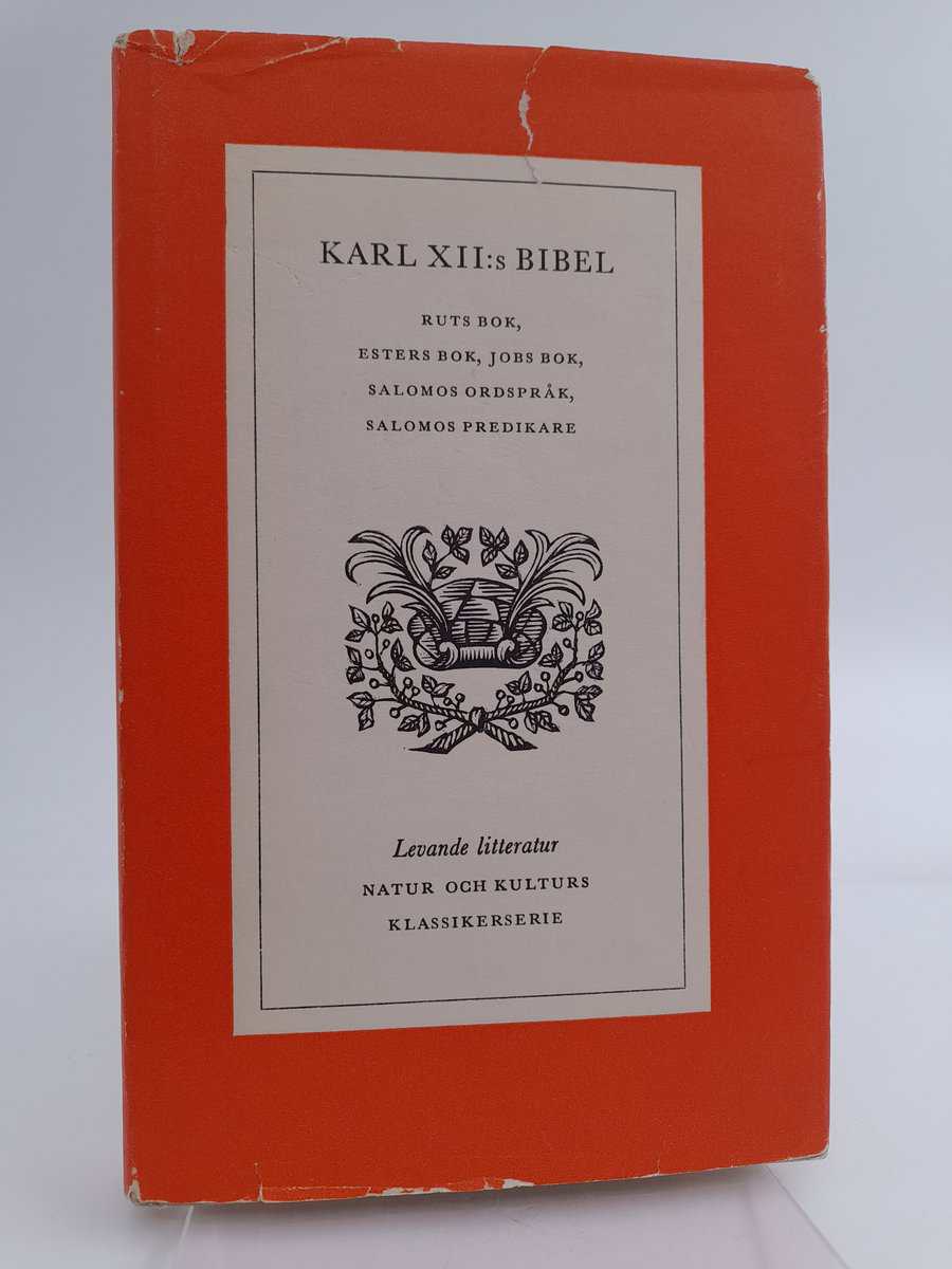 [Bibel] | Karl XII:s bibel : Ruts bok, Esters bok, Jobs bok, Salomos ordspråk, Salomos predikare