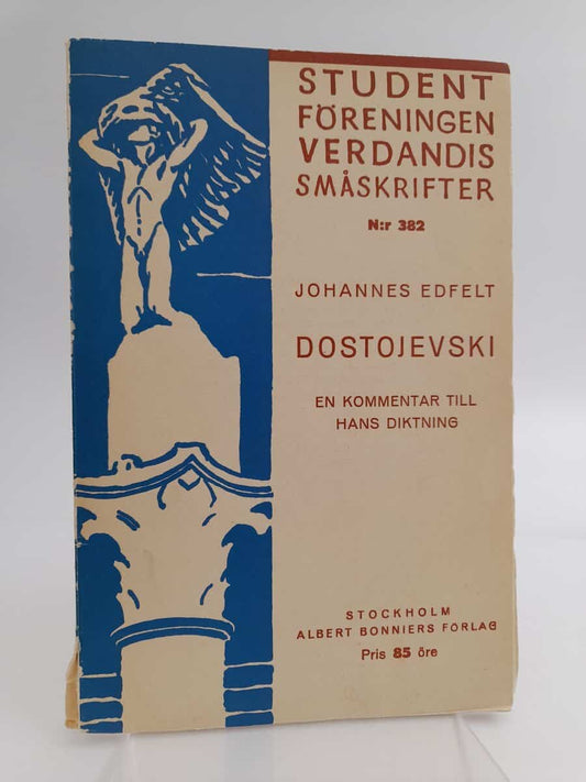 Edfelt, Johannes | Dostojevski : en kommentar till hans diktning