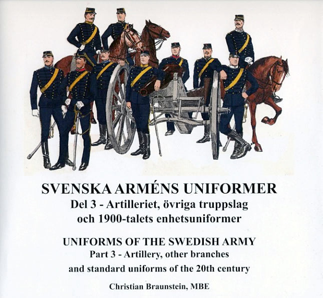 Svenska arméns uniformer. D.3, Artilleriet | Uniforms of the swedish army. P.3, The Artillery