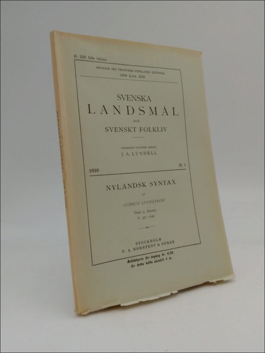 Lundell, J. A. (red) | Svenska landsmål (Livr. 225) : och svenskt folkliv 1938 H. 2