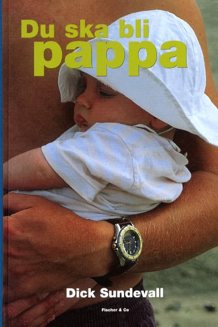 Sundevall, Dick | Du ska bli pappa