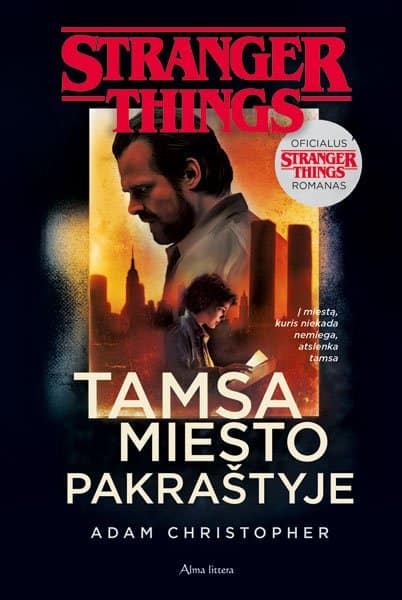 Christopher, Adam | Stranger Things 2. Tamsa miesto pakraštyje