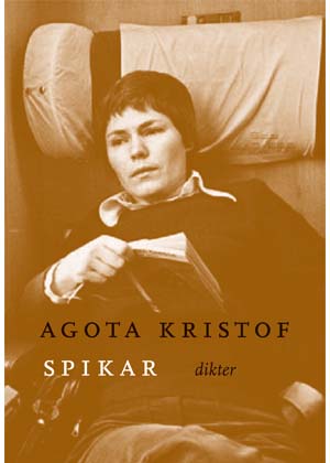 Kristof, Agota | Spikar