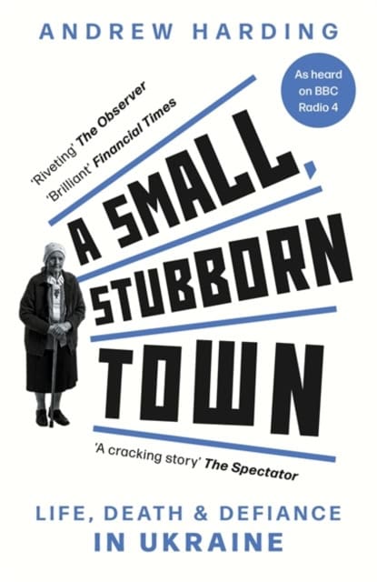 Harding, Andrew | A Small, Stubborn Town