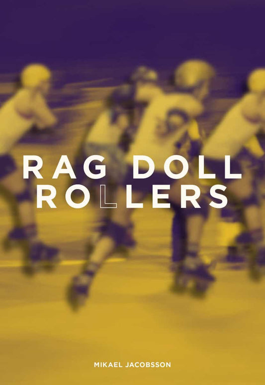 Jacobsson, Mikael | Rag Doll Rollers