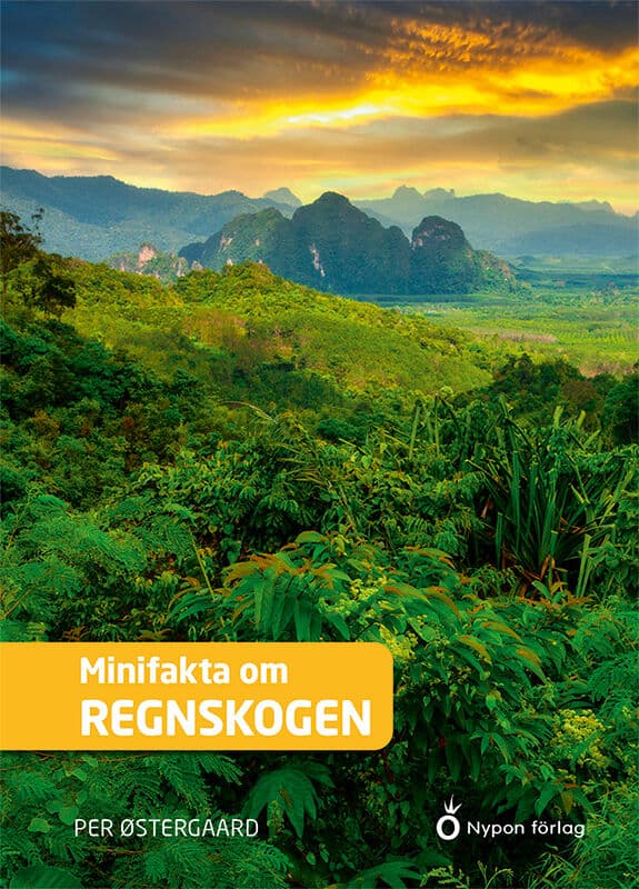 Østergaard, Per | Minifakta om regnskogen