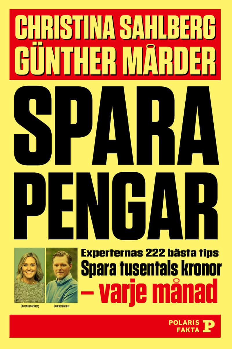 Mårder, Günther | Sahlberg, Christina | Spara pengar : Experternas 323 bästa tips