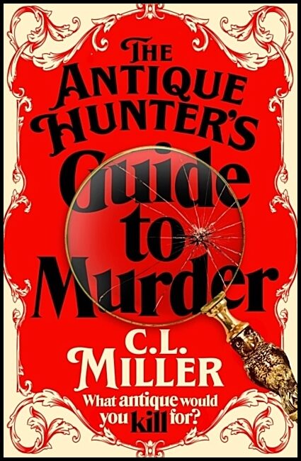 Miller, C L | The Antique Hunter's Guide to Murder