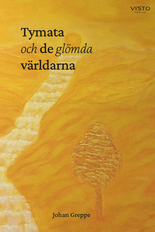 Greppe, Johan | Tymata och de glömda världarna