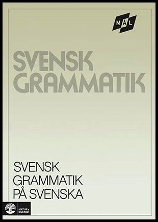 Viberg, Åke | Ballardini, Kerstin | Stjärnlöf, Sune | Mål Svensk grammatik på svenska