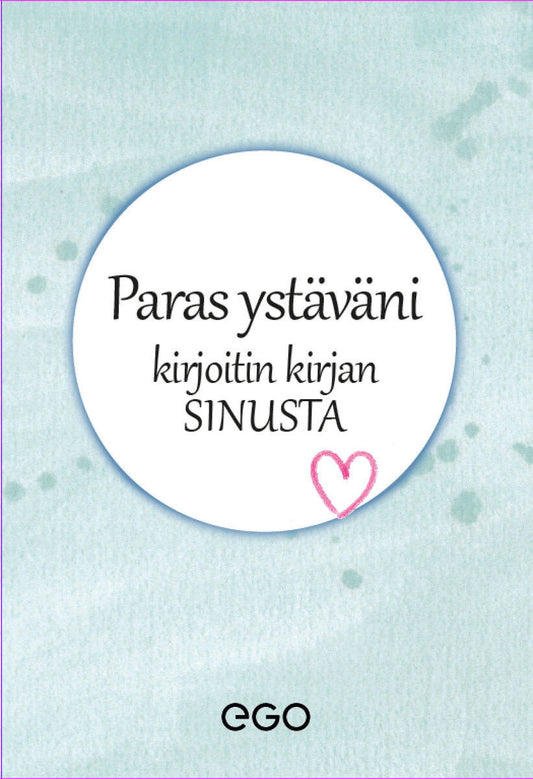Ekberg, Stefan | Paras ystäväni – kirjoitin kirjan sinusta