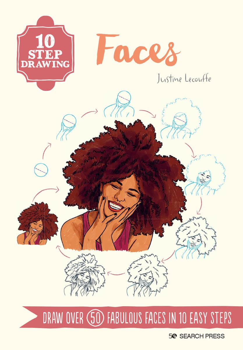 Justine Lecouffe | 10 Step Drawing : Faces