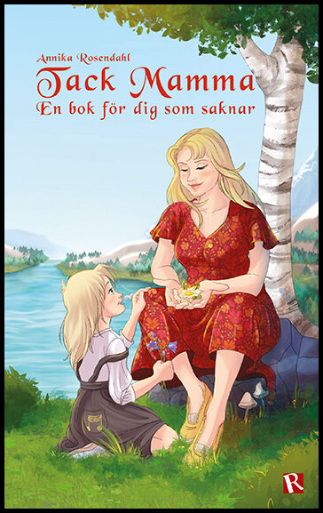 Rosendahl, Annika | Tack Mamma : En bok för dig som saknar