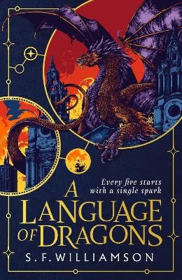 Williamson, S. F. | A Language of Dragons