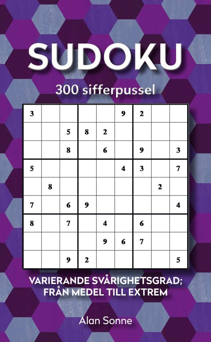 Sonne, Alan | Sudoku : 300 sifferpussel. Varierande svårighetsgrad| från medel till extrem