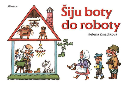 Zmatlíkova, Helena | Siju boty do roboty