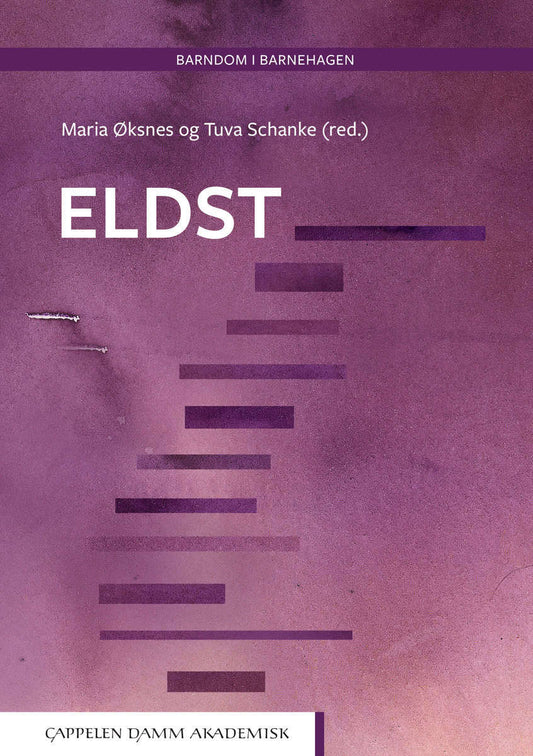Øksnes, Maria | Schanke, Tuva [red.] | Eldst