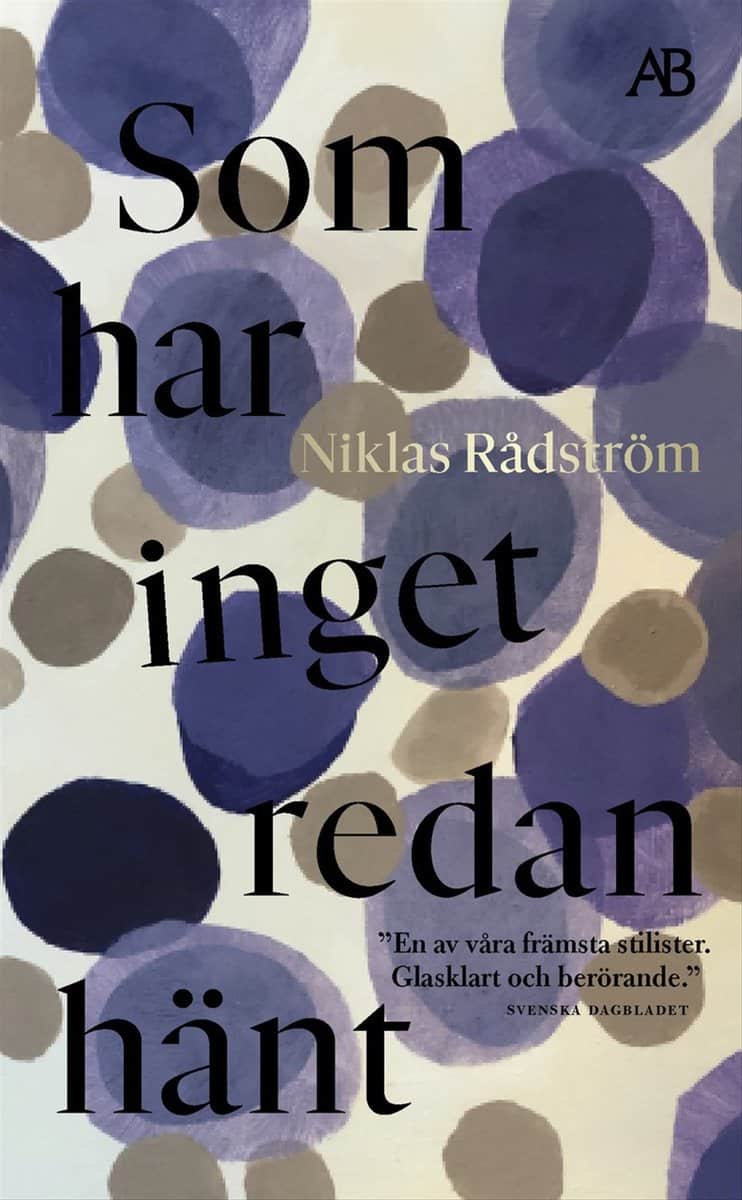 Rådström, Niklas | Som har inget redan hänt