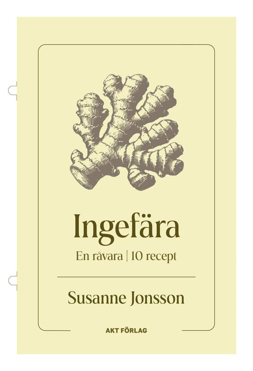 Jonsson, Susanne | En råvara : Ingefära