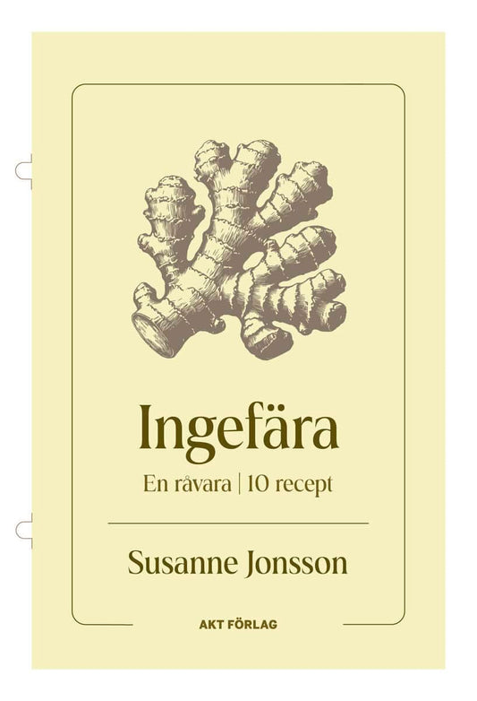 Jonsson, Susanne | En råvara : Ingefära