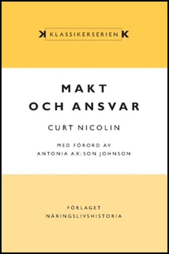 Nicolin, Curt | Makt och ansvar