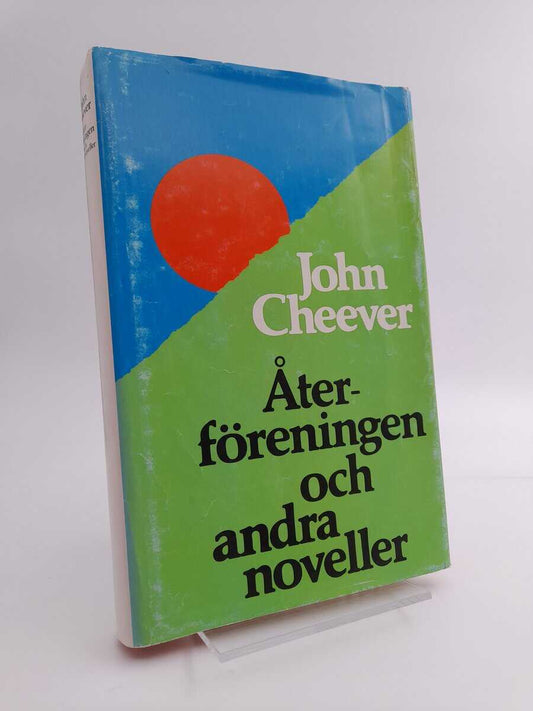 Cheever, John | Återföreningen och andra noveller