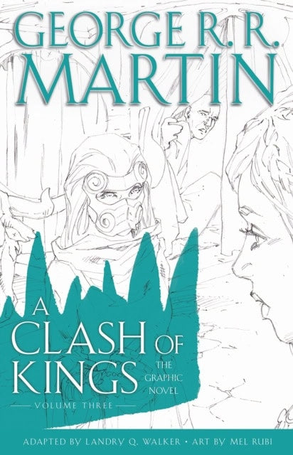 Martin, George R.R. | Clash of Kings : Graphic Novel, Volume Three