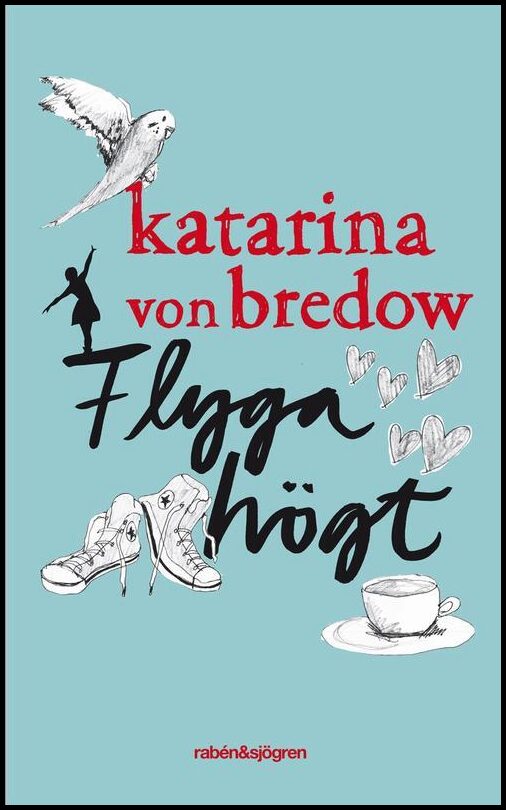 Bredow, Katarina von | Flyga högt