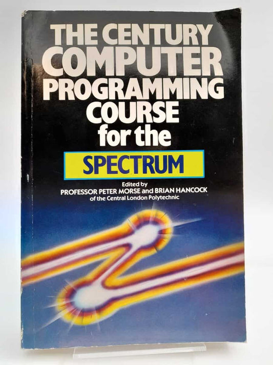 Morse, Peter [red] | Hancock, Brian [red] | The century computer programming course for the Spectrum