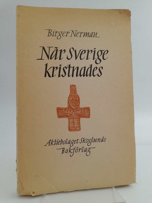 Nerman, Birger | När Sverige kristnades