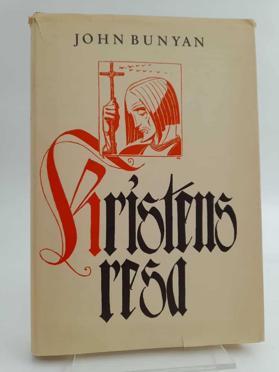 Bunyan, John | Kristens resa : från denna världen till den tillkommande framställd under bilden av en dröm