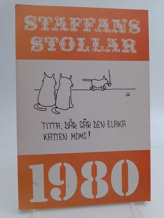 Lindén, Staffan | Staffans stollar : En årskrönika i bild. 1980