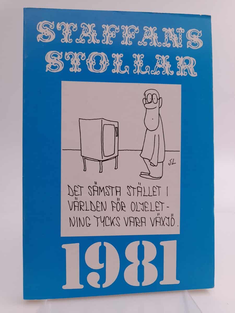 Lindén, Staffan | Staffans stollar : En årskrönika i bild. 1981