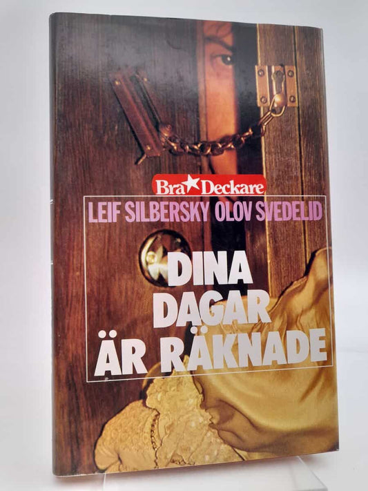 Silbersky, Leif | Svedelid, Olov | Dina dagar är räknade