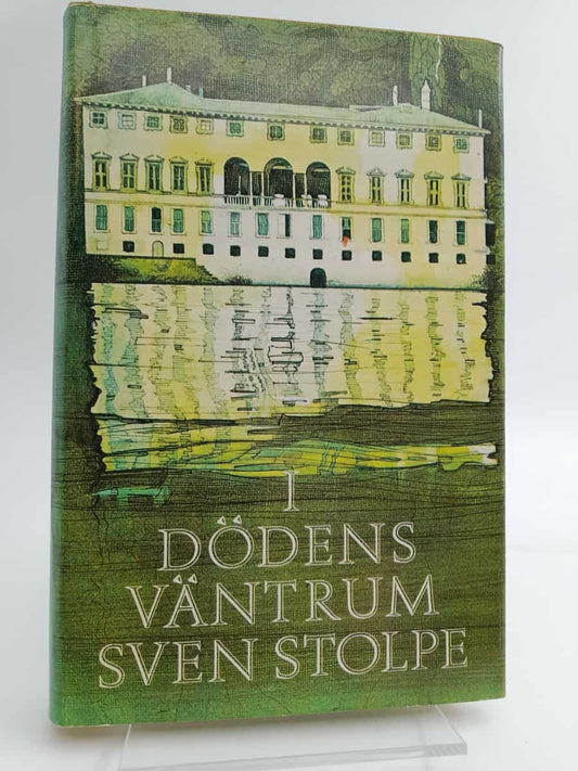 Stolpe, Sven | I dödens väntrum